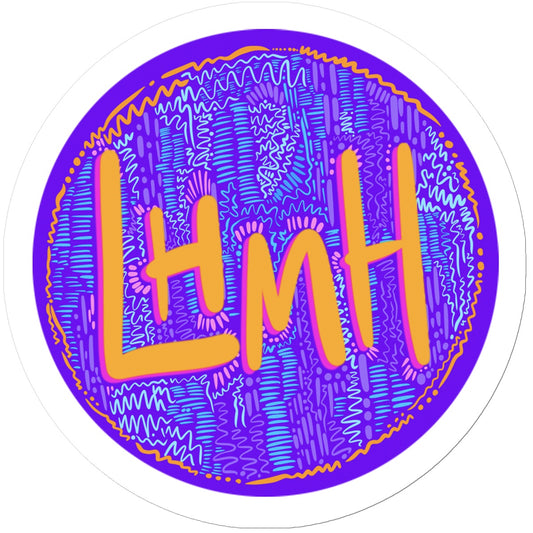 A circular sticker. the background is plain purple, and “LHMH’ in yellow with hot pink shadows sit in the middle. There are doodles filling the circle in purple and mid/light blue. There are pink accent doodles around the letters and there are yellow squiggles/dots in a circle, bordering the design. There is a white border on the sticker. 